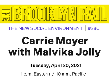 Carrie Moyer and Malvika Jolly in Conversation